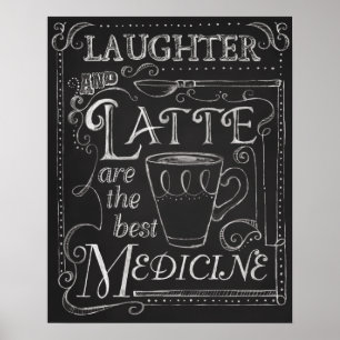 Laughter and Latte, Coffee Chalkboard Art Poster