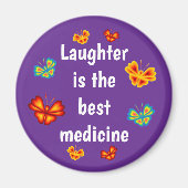 Laughter is the best medicine magnet 251123 (Vorne)