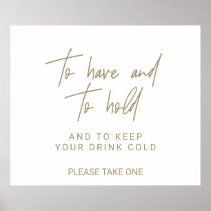 Launischer Gold-Kalligrafie-Have-and-Hold-Schild Poster