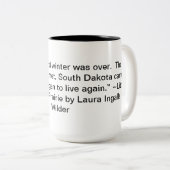 Laura Ingalls Wilder "LTOTP" Quote Tasse (VorderseiteRechts)