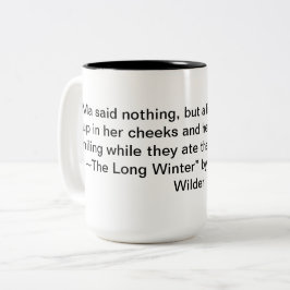 Laura Ingalls Wilder "The Long Winter" Quote Mug Zweifarbige Tasse
