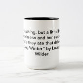 Laura Ingalls Wilder "The Long Winter" Quote Tasse (Mittel)