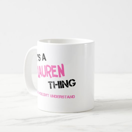 Lauren, was du nicht verstehen würdest kaffeetasse (Vorderseite Links)