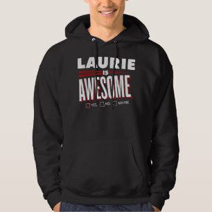 LAURIE ist ein Phantastischer Familienname Funny G Hoodie