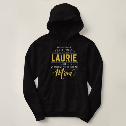 Laurie Name Shirt - Meine Lieblings-Leute nennen m (Design vorne)
