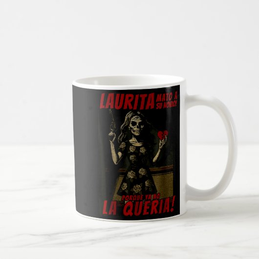 Laurita Mato A Su Novio Funny Mexican Halloween Kaffeetasse (Rechts)