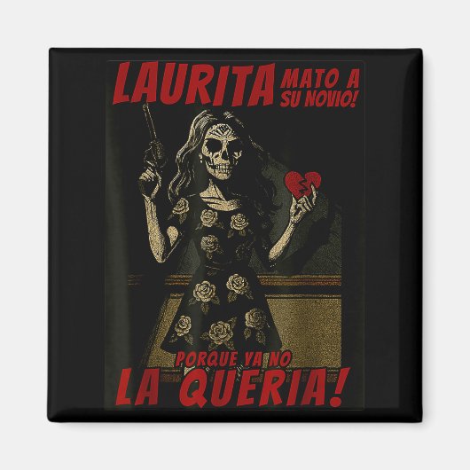 Laurita Mato A Su Novio Funny Mexican Halloween Magnet