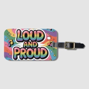 LAUT UND STOLZ LGBTQ+ Pride Unterstützer Gepäckanhänger