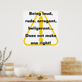 Laut, unhöflich, arrogant, aggressiv...   poster (Küche)