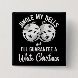 Läute meine Glocken und ich garantiere ein weißes  Button