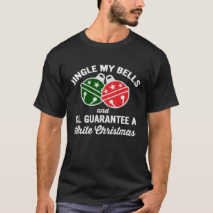 Läute meine Glocken und ich garantiere ein weißes T-Shirt