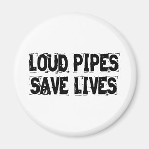 Laute Rohre retten die Leben Magnet