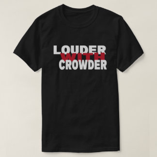 Lauter mit Crowder T-Shirt