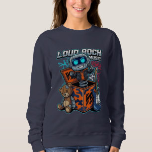 Lauter Rockmusik-Roboter Sweatshirt
