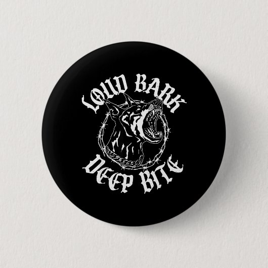 Lautes BELLEN TIEFES BEISSEN Button (Vorderseite)