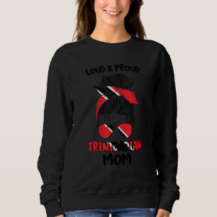 Lautstarke und stolze trinidadische Mutter Trinidi Sweatshirt