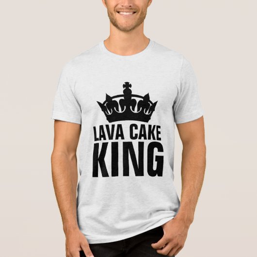 LAVA CAKE KING T-Shirt Tri-Blend Shirt (Vorderseite)