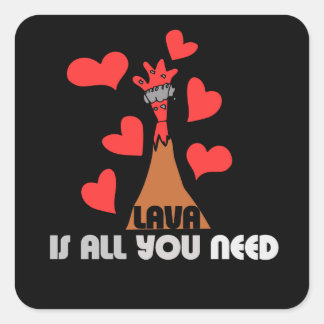 Lava ist alles, was man braucht quadratischer aufkleber