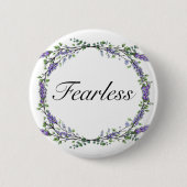 Lavendel und Eukalyptus Fearless Button (Vorderseite)