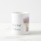 Lavendelblumenstrauß Leben ist Traum   Kaffeetasse (Mittel)