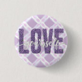 Lavender “Love Yourself” Floral Text Design Button (Vorderseite)