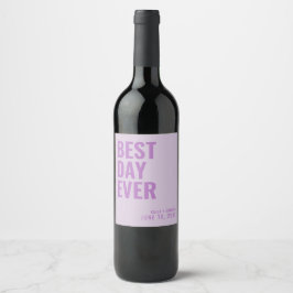 Lavender Modern Best Day Ever Wedding Wine Label Weinetikett