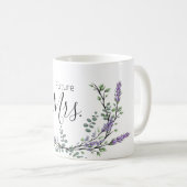 Lavender und Eucalyptus Future Mrs. Kaffeetasse (VorderseiteRechts)