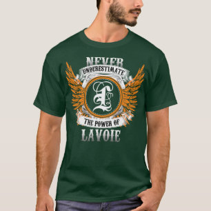 Lavoie Name Shirt nie unterschätzen den Power