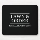 Lawn And Order - Special Mowing Unit _ Funny Lands Mousepad (Vorne)