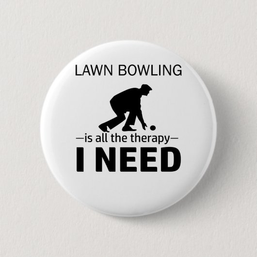 Lawn Bowling ist meine Therapie-RGp8w Button (Vorderseite)