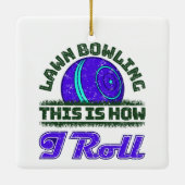 Lawn Bowling So Roll ich Keramikornament (Rückseite)