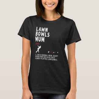 Lawn Bowls Mum Ideal für Frauen und Altersversorgu T-Shirt