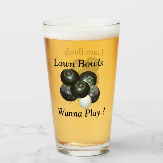 Lawn Bowls Wanna Play, Bierglas Glas (Rückseite (gefüllt))