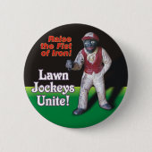 Lawn Jockeys Unite! Button (Vorderseite)