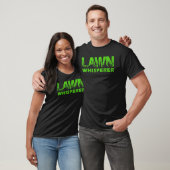LAWN Whisperer Landscaping Yard Work T - Shirt (Unisex)