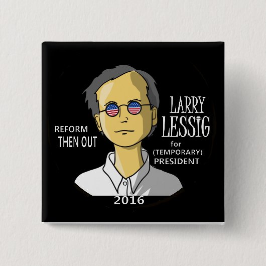 Lawrence Lessig im Jahre 2016 Button (Vorderseite)