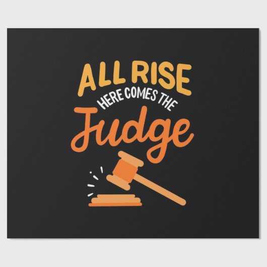 Lawyer All Rise Here Comes The Judge Geschenkpapier (Flach)