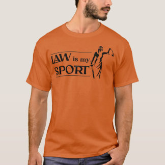 Lawyer Geschenke LAW ist mein Sport 1 T-Shirt