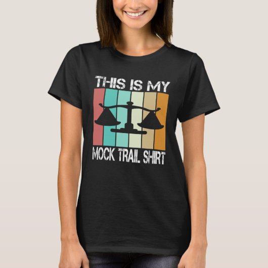 lawyer in future This is my mock trail T-Shirt (Vorderseite)