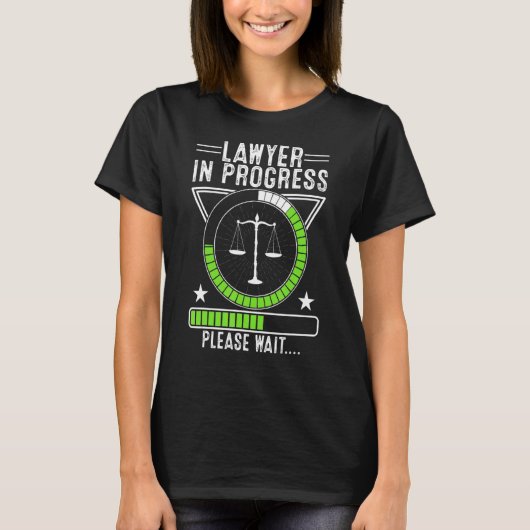 Lawyer in Progress Law School Student Trainee T-Shirt (Vorderseite)