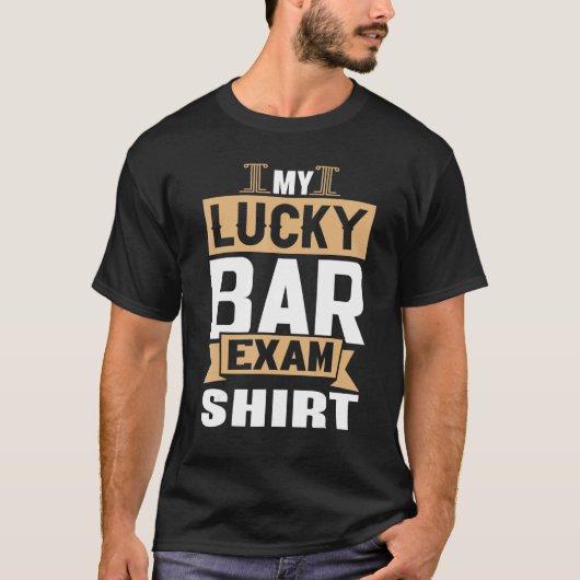 Lawyer My Lucky Bar Exam Law School Future Lawyer T-Shirt (Vorderseite)