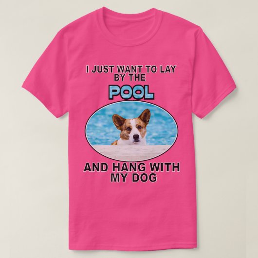 Lay By Pool & Hang W Cardigan Welsh Corgi691 T-Shirt (Design vorne)