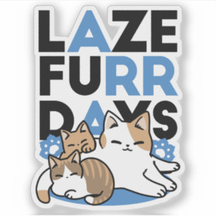 Laze Furdays - Niedliche Lazy Cats Design Aufkleber