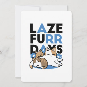 Laze Furdays - Niedliche Lazy Cats Design Feiertagskarte