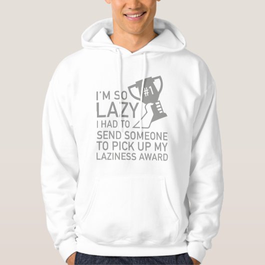 Laziness Award Hoodie (Vorderseite)