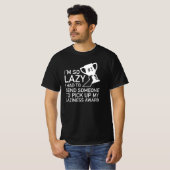 Laziness Award T-Shirt (Vorne ganz)