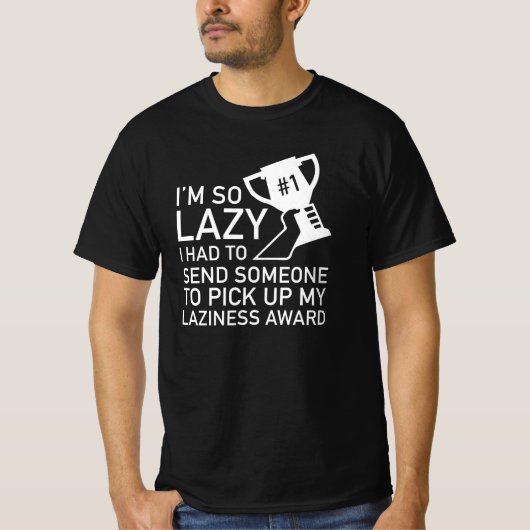 Laziness Award T-Shirt (Vorderseite)