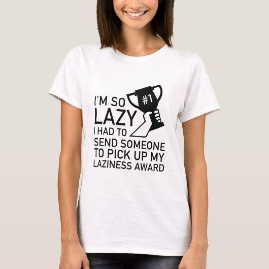 Laziness Award T-Shirt (Vorderseite)