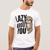 LAZY-ABOUT-YOU T-Shirt (Vorderseite)