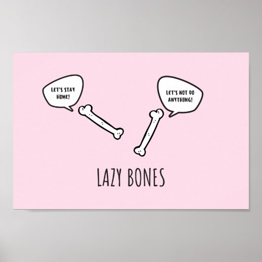 Lazy Bones Funny Poster (Vorne)